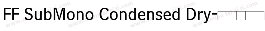 FF SubMono Condensed Dry字体转换